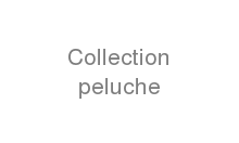 Collection peluche