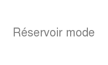 Réservoir mode