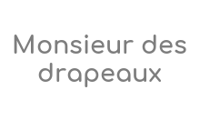 Monsieurs drapeaux