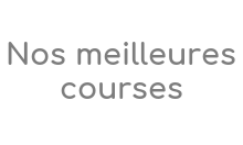 Nos meilleures courses