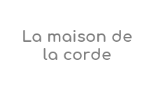 La Maison La Corde