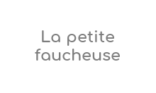 La Petite Faucheuse