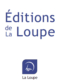 Les Editions La Loupe