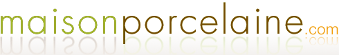 Maison Porcelaine