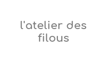 L'atelier Filous