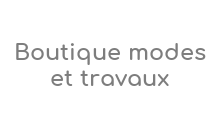 Boutique Modes Travaux