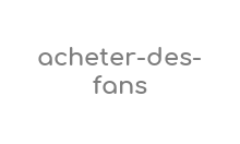 Acheter Fans