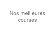 Nos meilleures courses